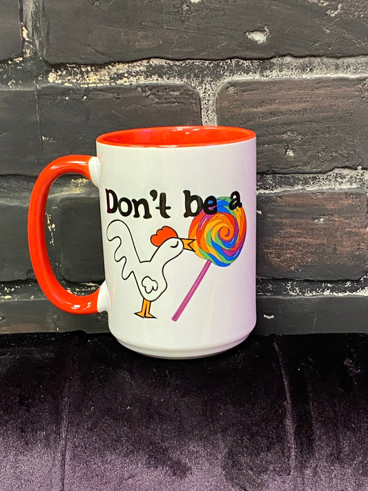 Don’t be a cocksucker, Double sided 15oz dishwasher safe Coffee Mug