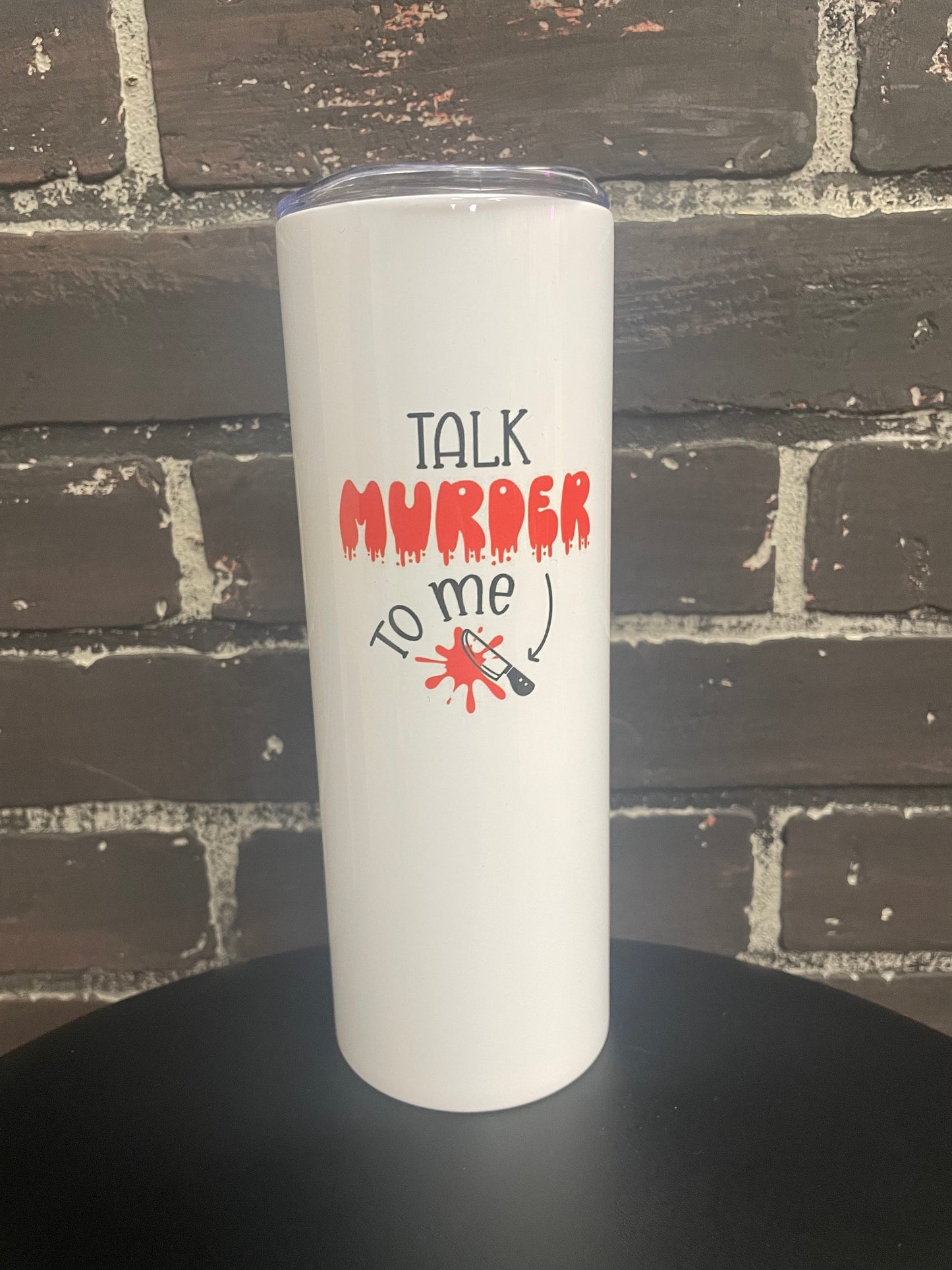 Talk Murder to Me 20oz Travel Mug