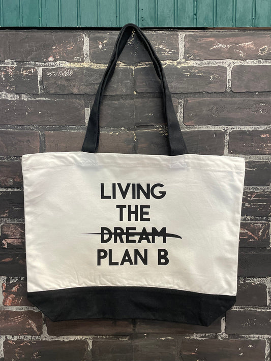 Living the plan B, Tote Bag