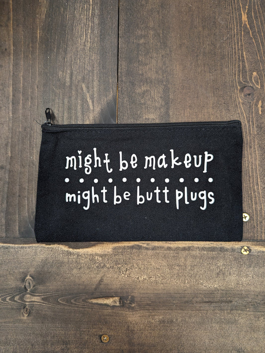 Might be Makeup Might be Butt plugs, Zipper Pouch