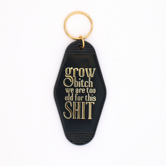 SALE - Grow Bitch - Hot Stamped Motel Keychain