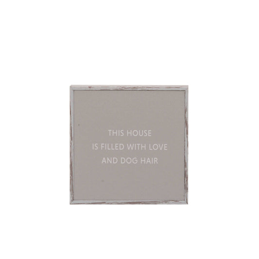 This House Is Filled With Love and Dog Hair Mini Canvas Art