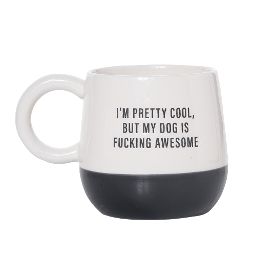 My Dog Is Awesome Cer Mug: Black and White / 100% Stoneware Totalee Gift