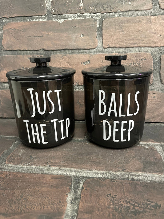 Just the Tip, Balls Deep, 15oz Black Shatter Proof 15oz Acrylic Jars Three Black Cats