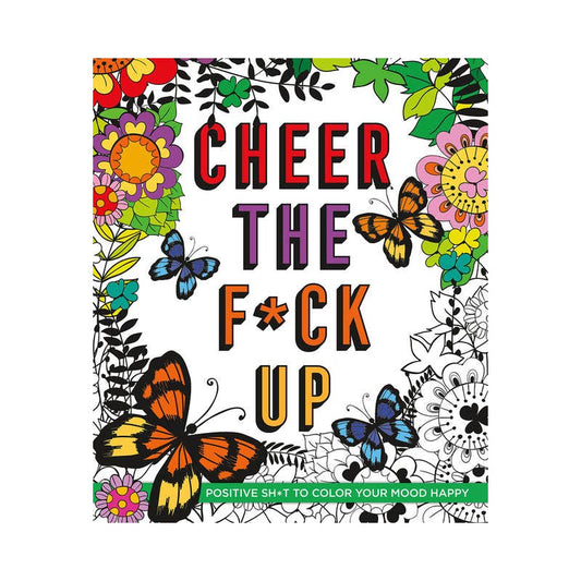 Cheer the F*ck Up Coloring Book Sexology