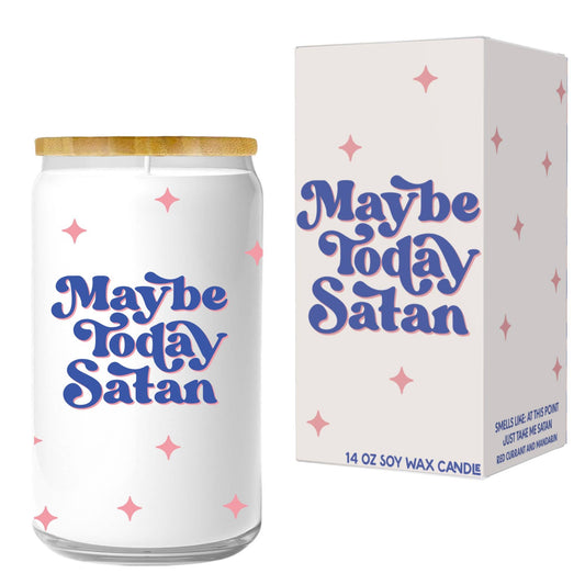 Maybe Today Satan Candle (funny gift) FUN CLUB