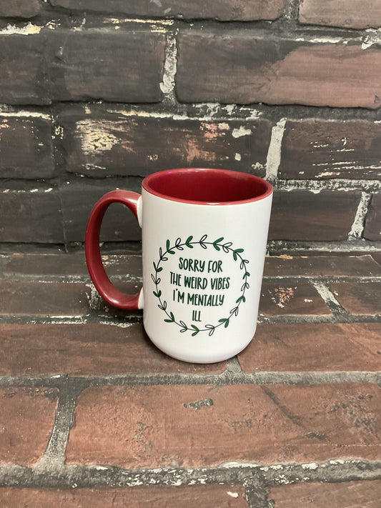 Sorry for the weird vibes Im mentally ill Taylor Swift, Double sided 15oz dishwasher safe Coffee Mug Three Black Cats