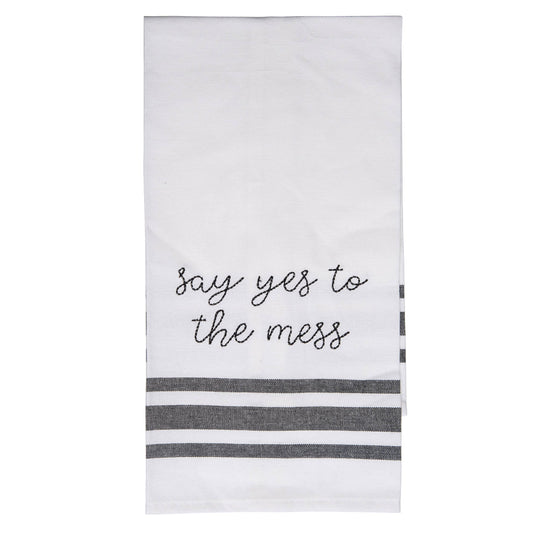 Say Yes To The Mess Tea Towel