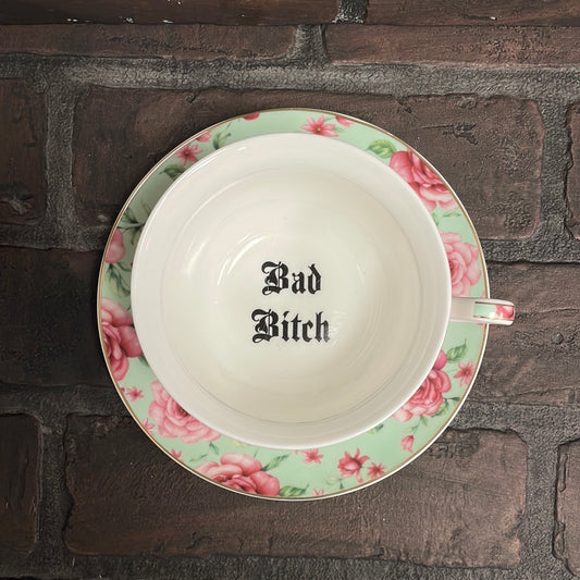 Bad Bitch, Tea cup and saucer, Light Sea Foam Floral