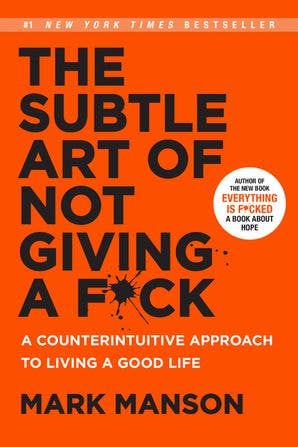 Subtle Art of Not Giving a F*ck, The: Mark Manson HarperCollins
