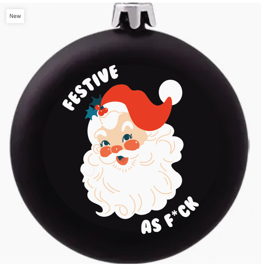 Festive As Fuck Ornament (funny christmas holiday gift) FUN CLUB