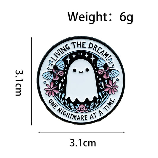 LIVING THE DREAM ONE NIGHTMARE AT A TIME Enamel pin