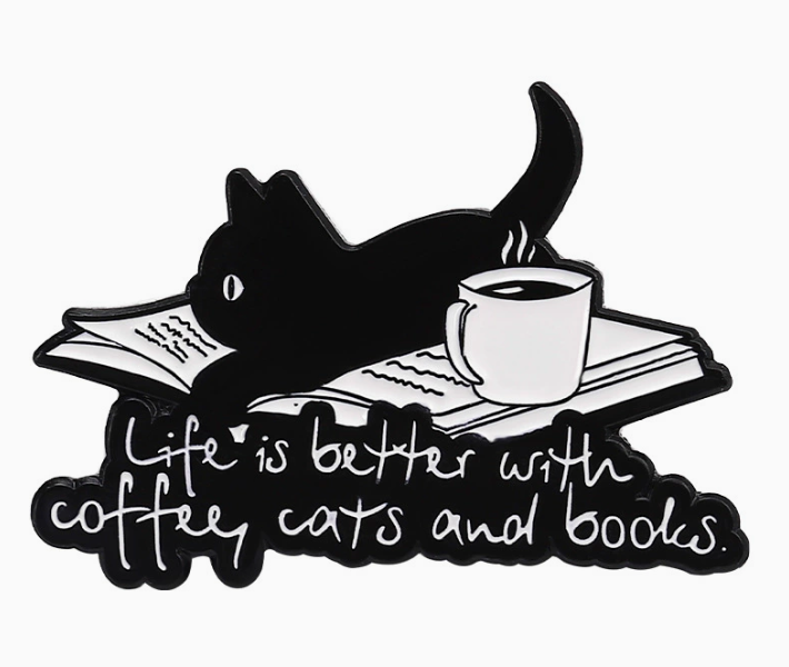 Life is better with coffee cats and books Enamel pin