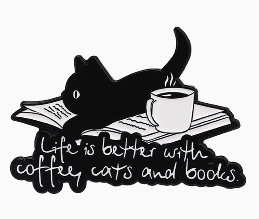 Life is better with coffee cats and books Enamel pin