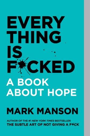 Everything Is F*cked: Mark Manson HarperCollins