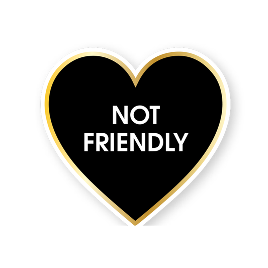 Not Friendly - Black Heart - Funny Vinyl Sticker