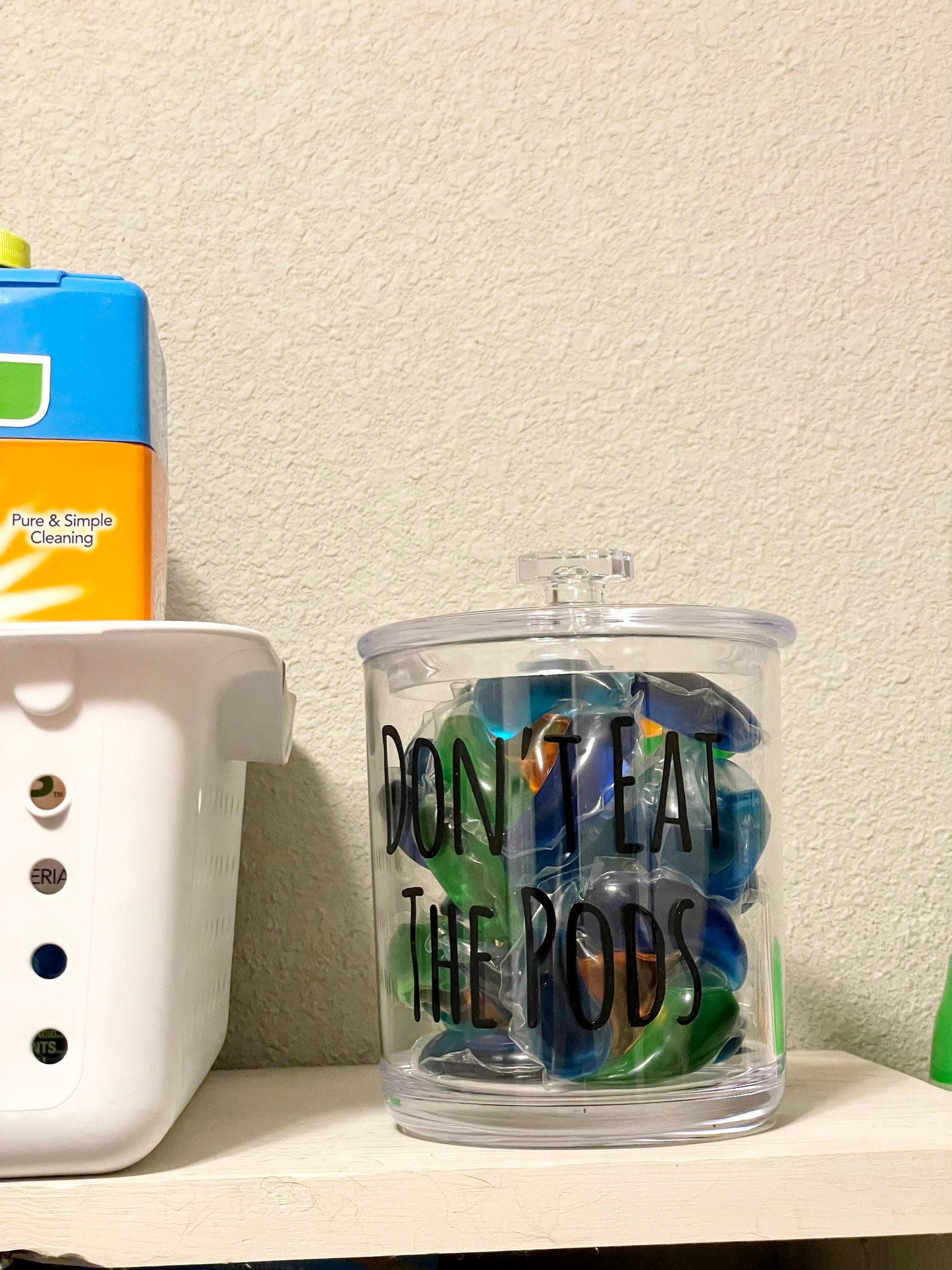 Don’t eat the pods, 30oz Shatter Proof Acrylic Jars