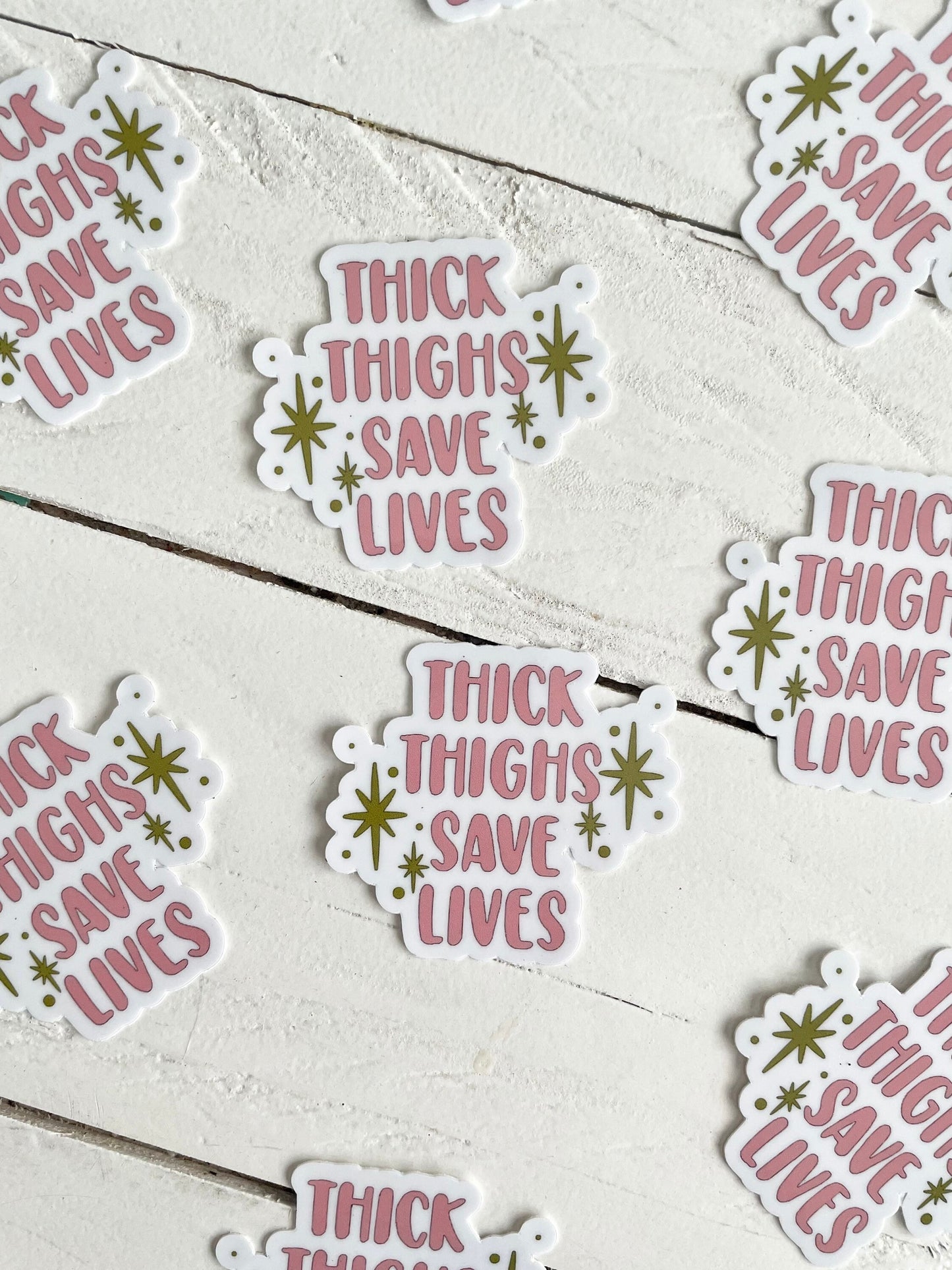 Thick Thighs Save Lives, 2” Sticker