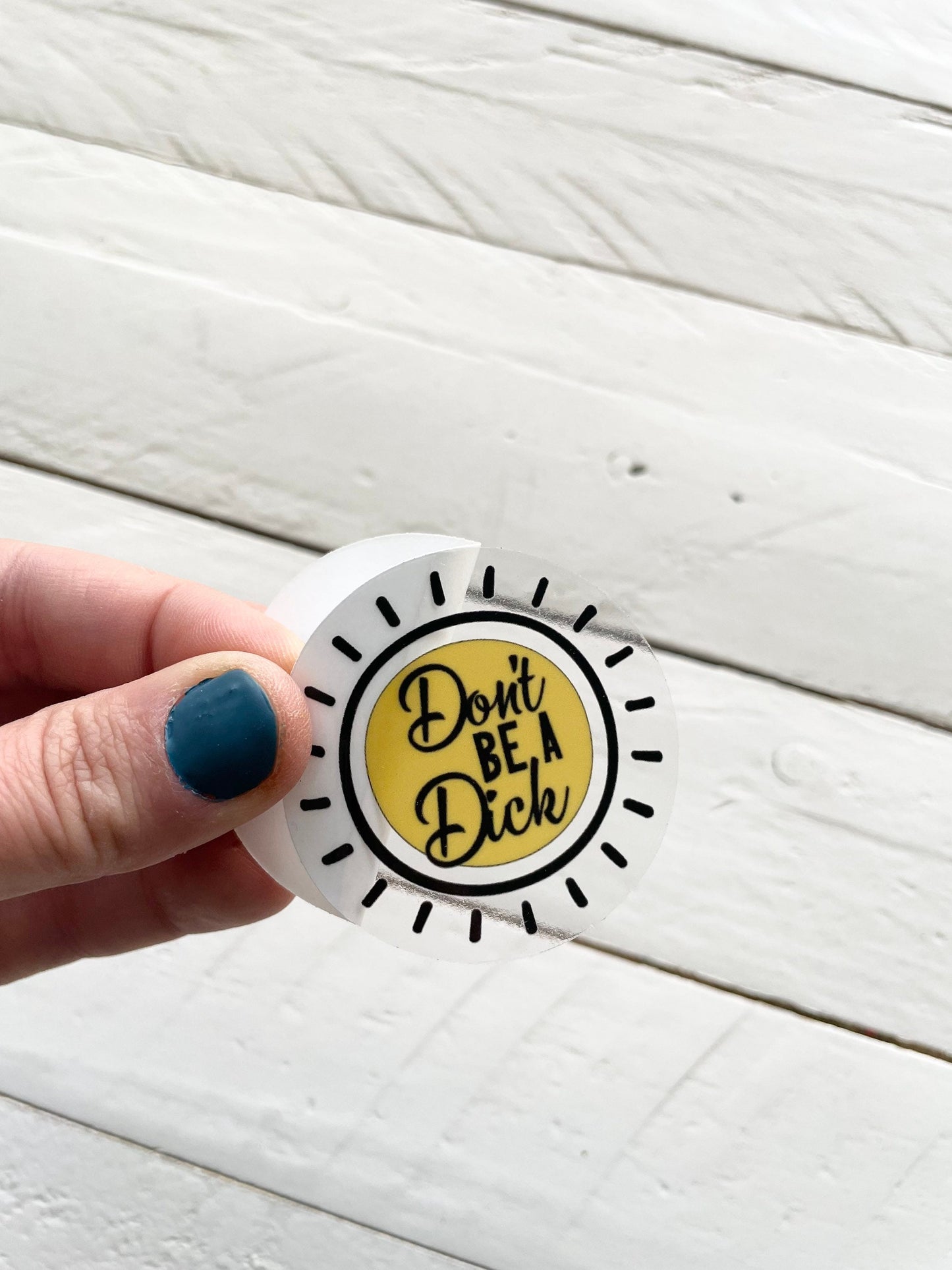 Don’t be a Dick, 2” Sticker