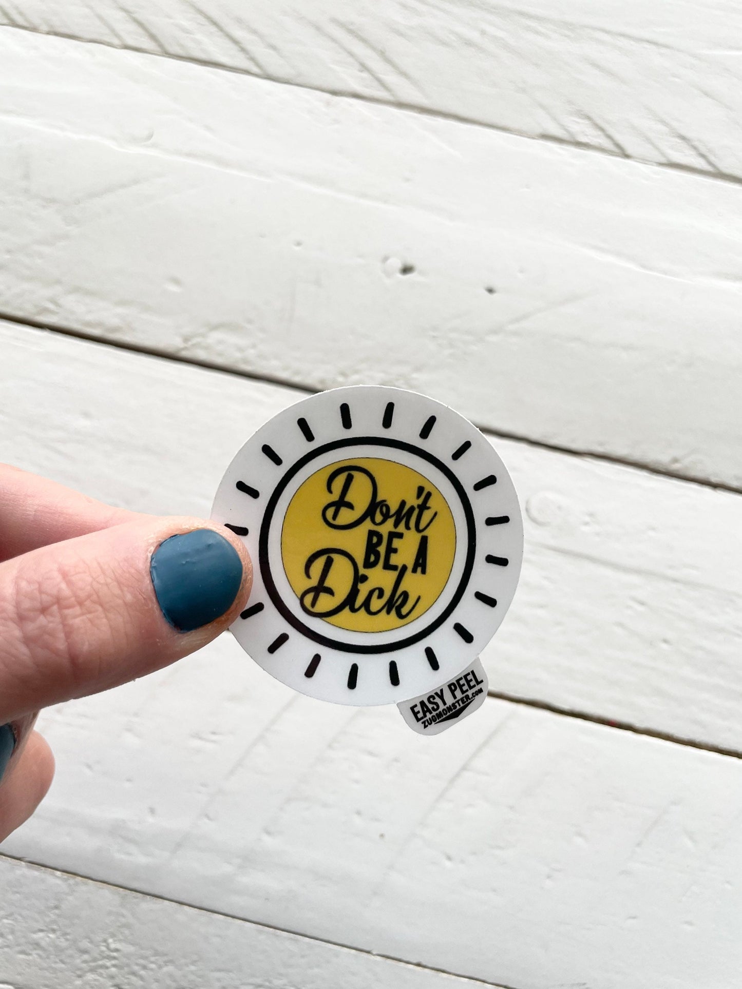 Don’t be a Dick, 2” Sticker