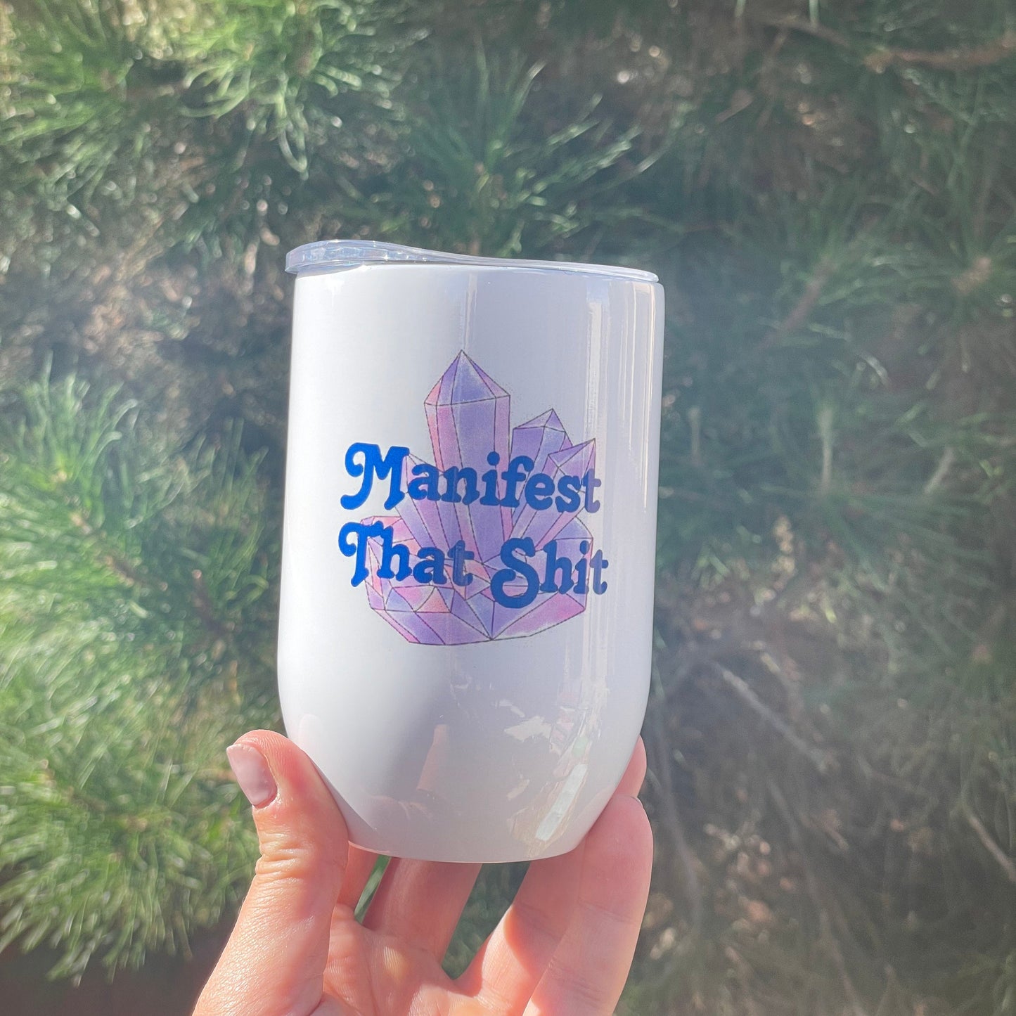 Manifest that Shit, 12oz Steel Wine Tumbler