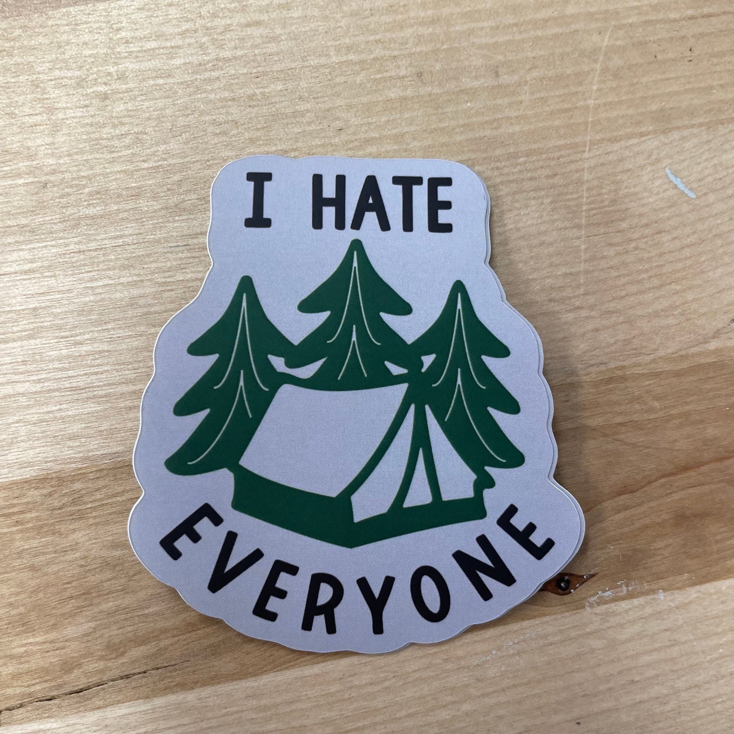 I hate Everyone, 3" Matte Sticker
