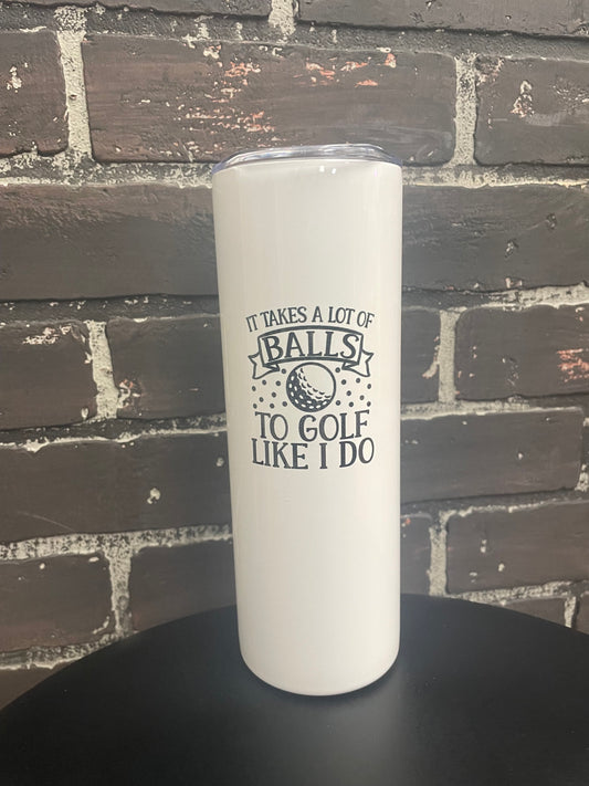 It takes a lot of balls to golf like I do, 20oz Travel Coffee Mug